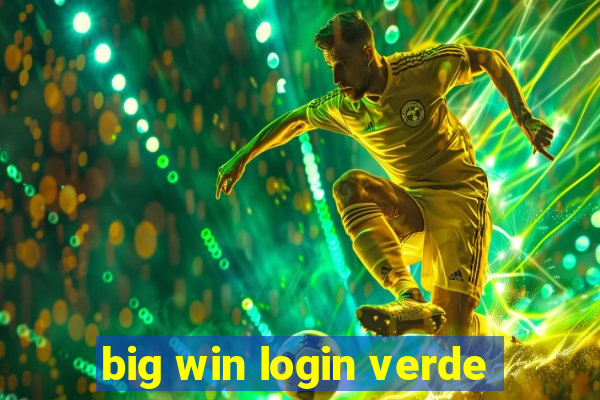 big win login verde